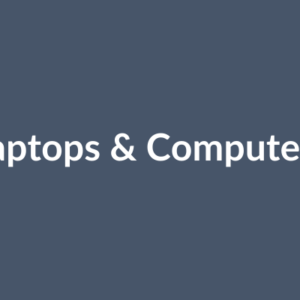 Laptops & Computers
