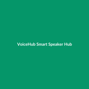 VoiceHub Smart Speaker Hub