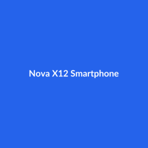 Nova X12 Smartphone